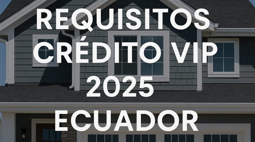 Credito VIP Requisitos Completos